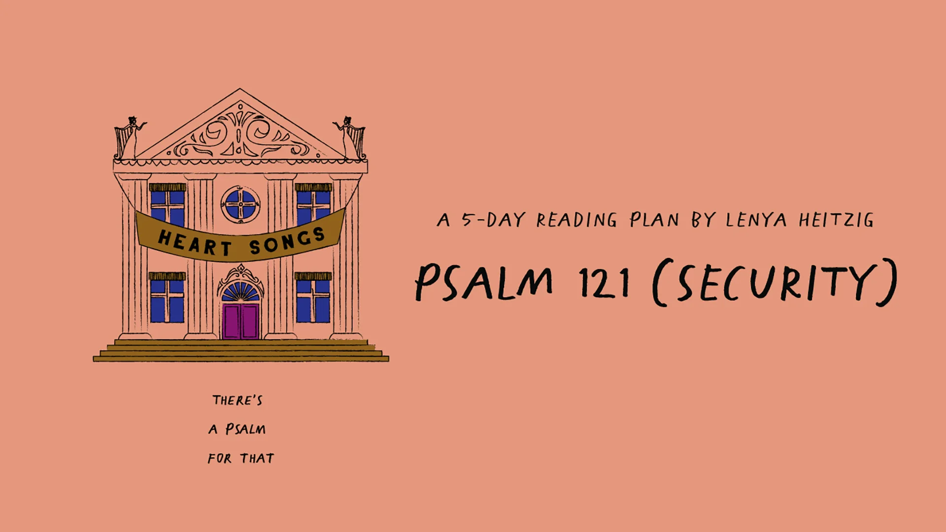 Heart Songs: Twenty-Four Seven (Psalm 121)