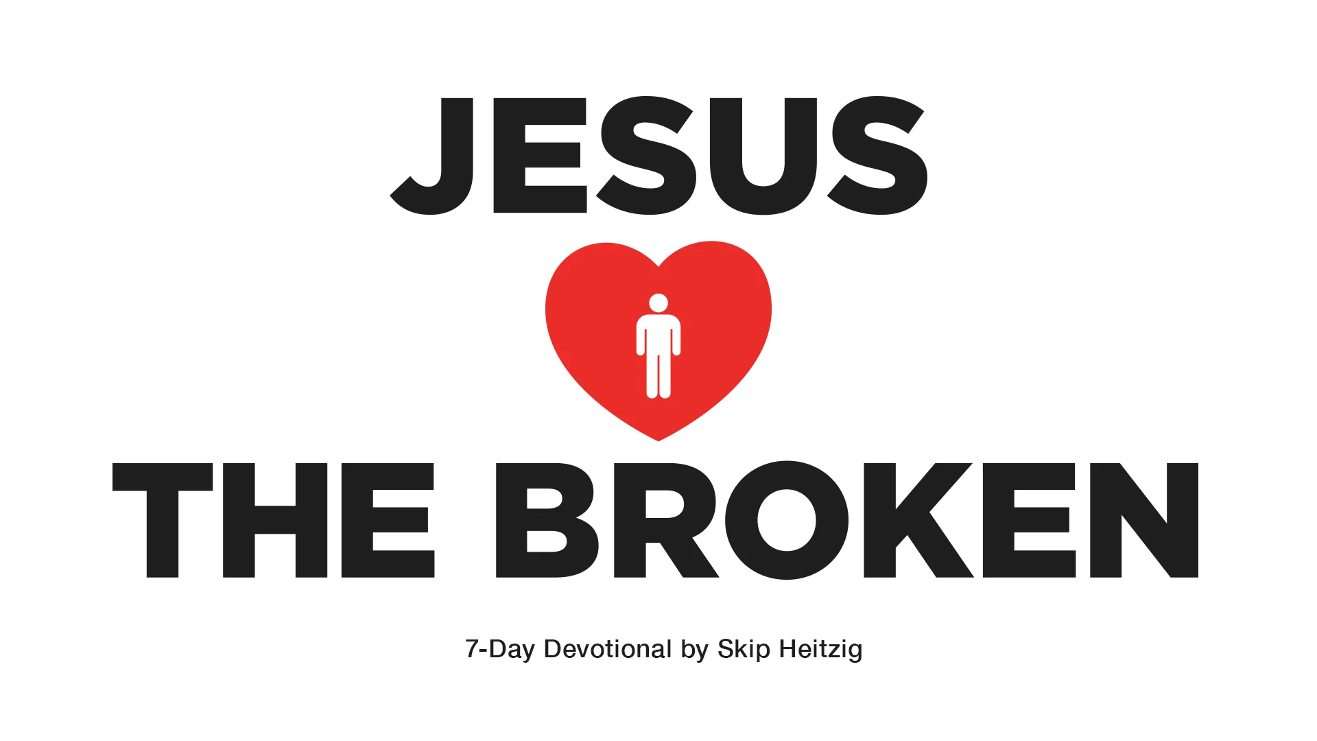 Jesus Loves the Broken