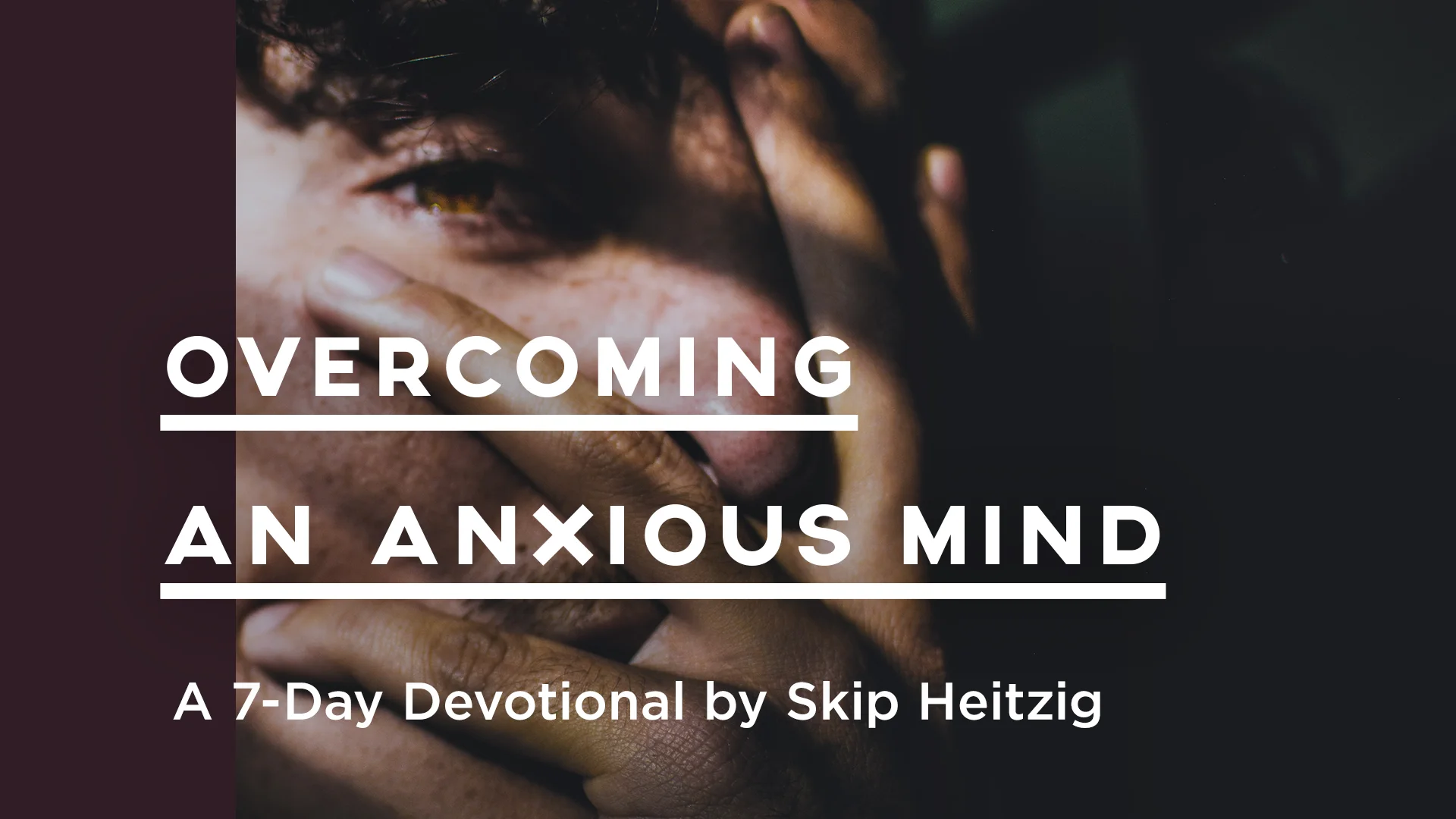 Overcoming an Anxious Mind