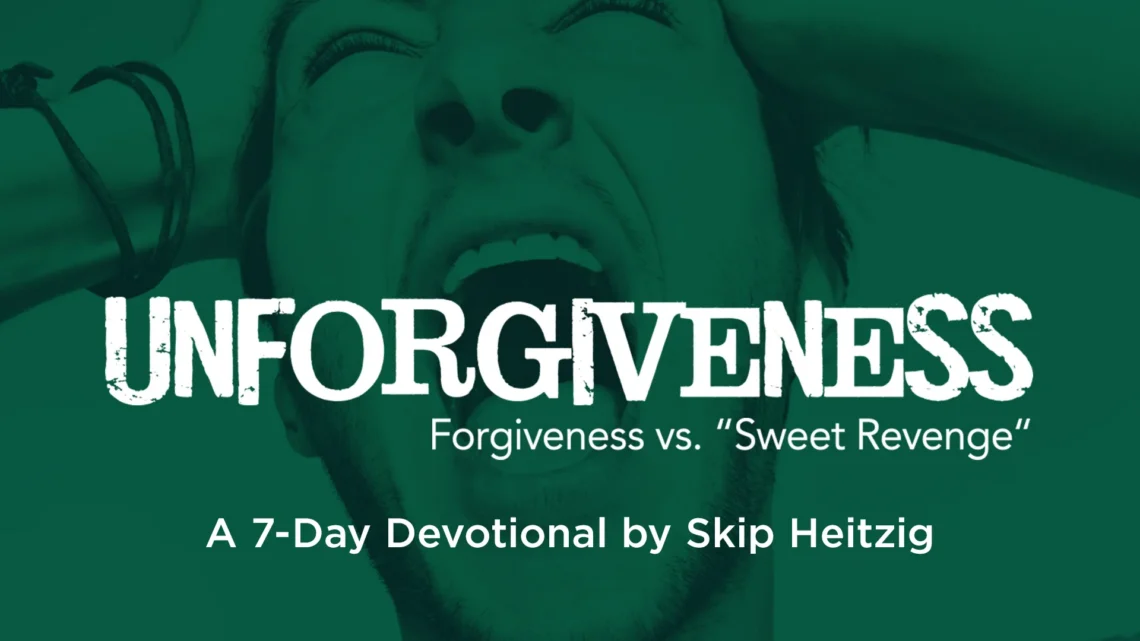 YouVersion Plan, Unforgiveness