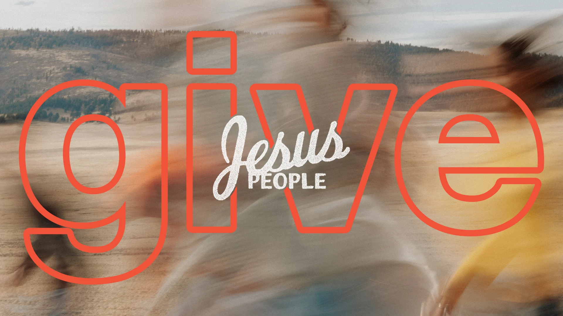 Jesus People Give